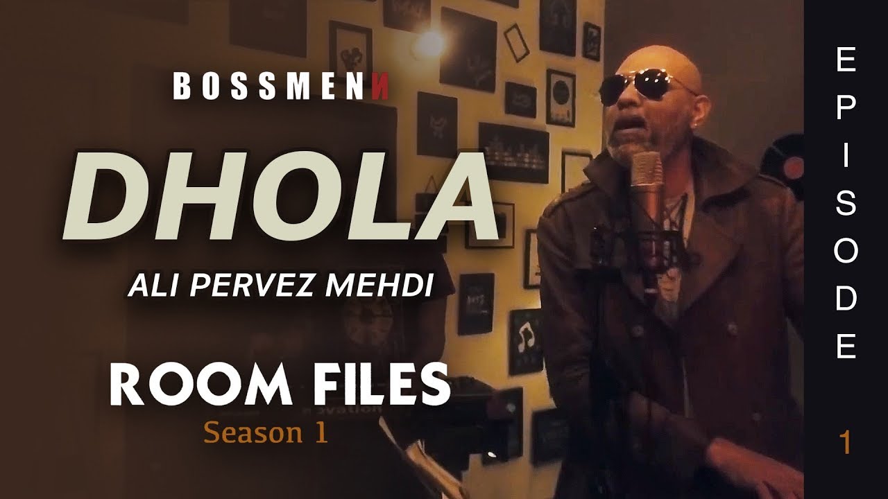 Dhola | Ali Pervez Mehdi |Season 1 | Episode 1 | Room Files